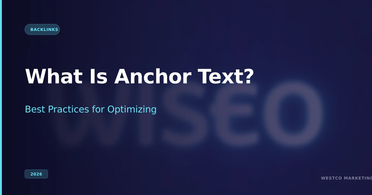 What Is Anchor Text? Best Practices for Optimizing (2026)
