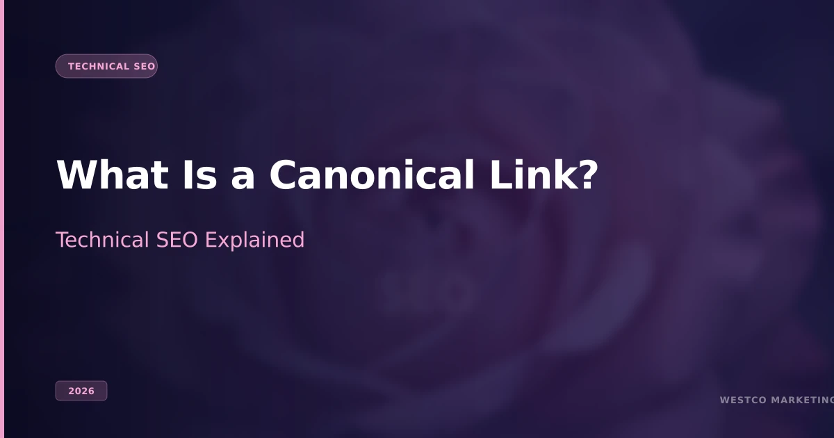 What Is a Canonical Link? (2026)
